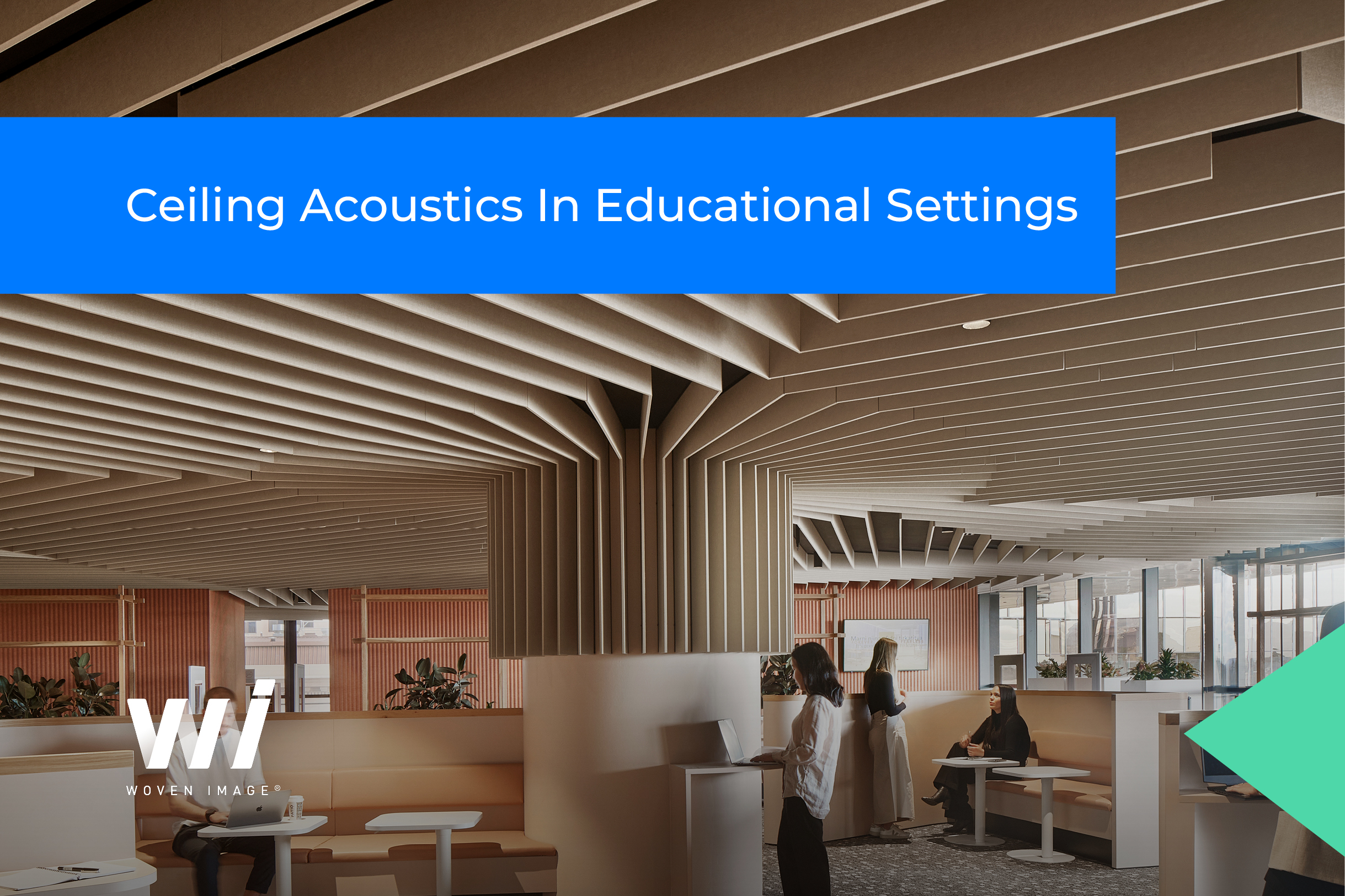 Ceiling Acoustics In Educational Settings