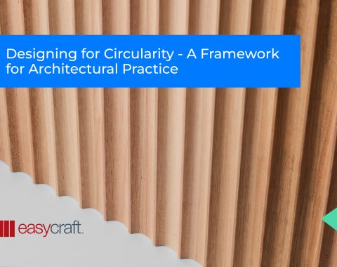 Designing for Circularity – A Framework for Architectural Practice