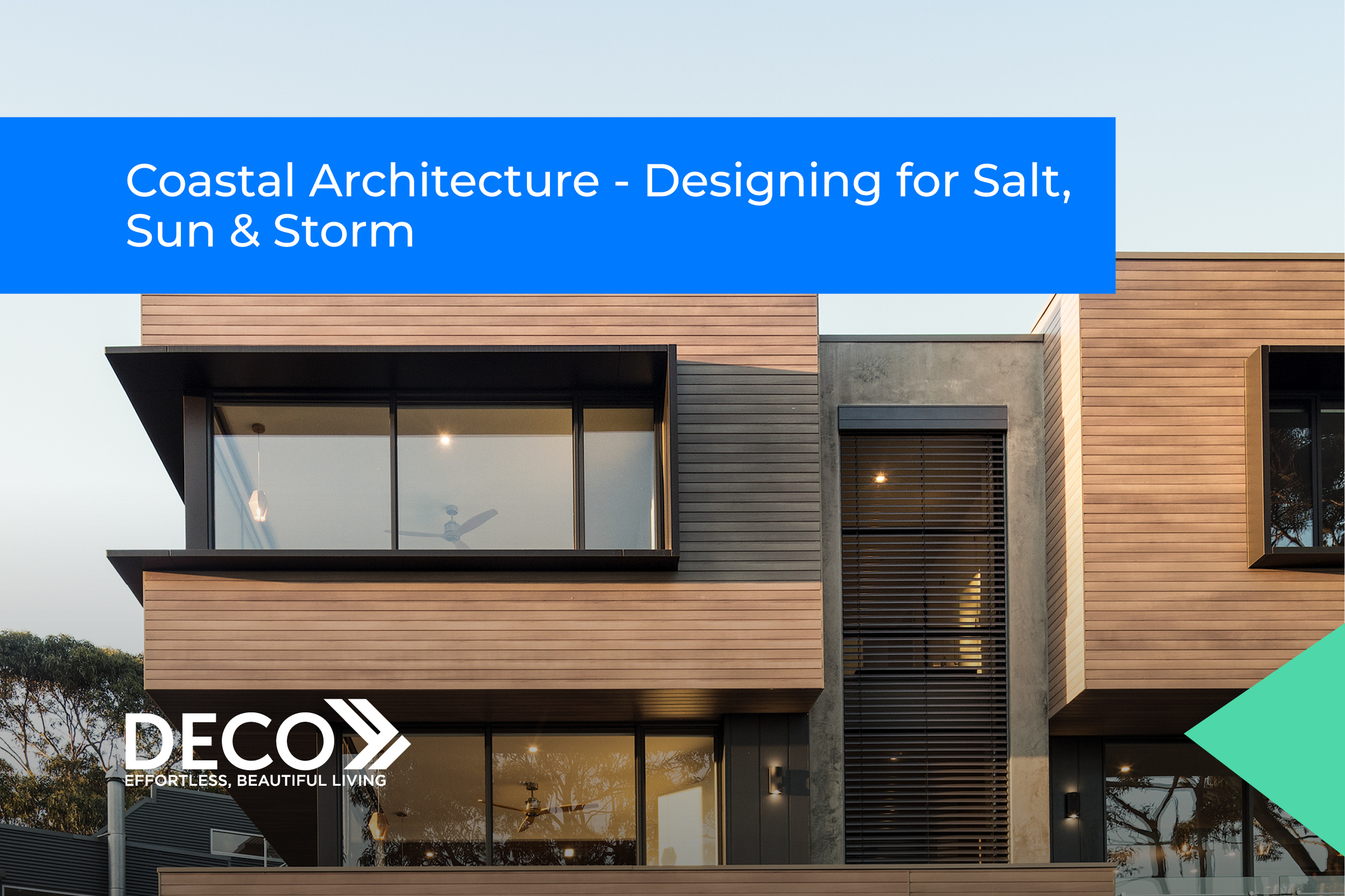 Coastal Architecture – Designing for Salt, Sun & Storm